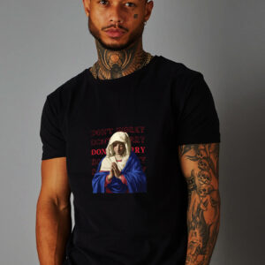 Don't Worry (Unisex Black Tees) - Image 2