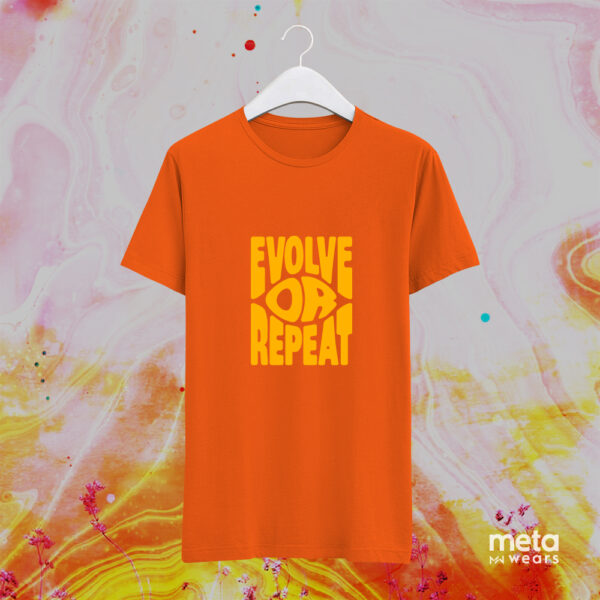 Evolve or Repeat (Orange Unisex Tees)